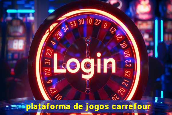 plataforma de jogos carrefour